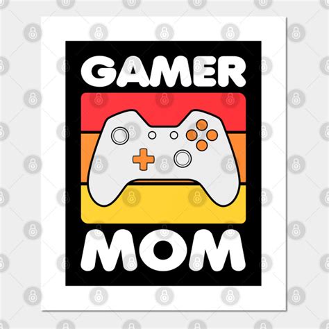 Gamer Mom Gaming Videogames Controller Mom Retro Gamer Mom Posters