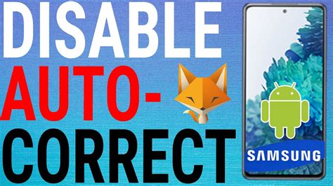 How To Turn Off Autocorrect On Samsung Galaxy Phones Youtube