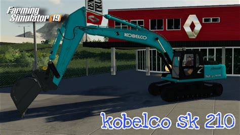 Kobelco Sk 210 Fs19 Mod Ep01 Farming Simulator 19 Gameplay Youtube