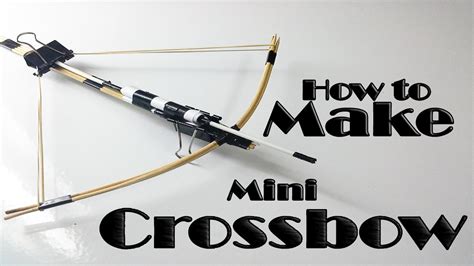 How To Make A Mini Crossbow With Simple Steps Diy Archery Home Made