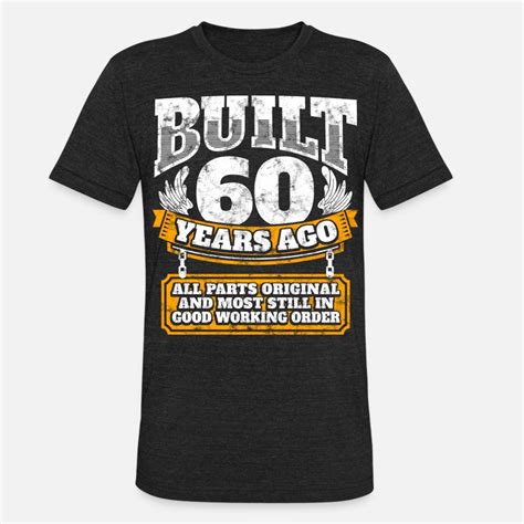 Shop Funny 60th Birthday T Shirts Online Spreadshirt