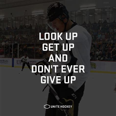 Look Up Get Up And Dont Ever Give Up Quote Motivational Hockey