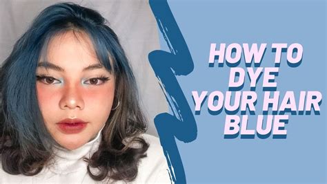Tutorial How To Dye Your Hair Blue Bahasa Youtube