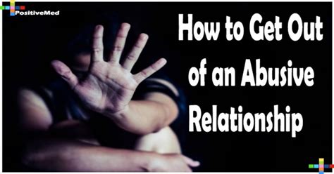 how to get out of an abusive relationship if your partner is abusing you