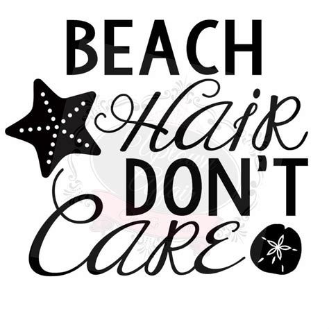 Beach Hair Dont Care Svg File By Uptownaffair On Etsy