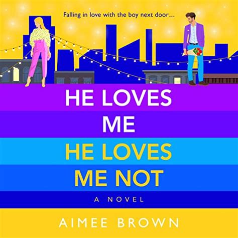 He Loves Me He Loves Me Not By Aimee Brown Audiobook