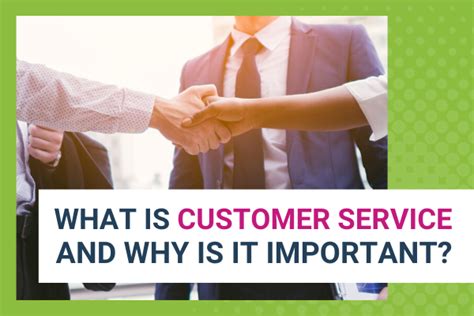 What Is Customer Service And Why Is It Important