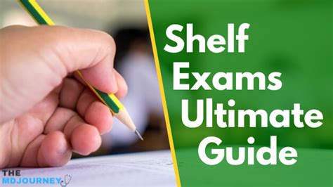 Shelf Exams Ultimate Guide What You Need To Know Themdjourney