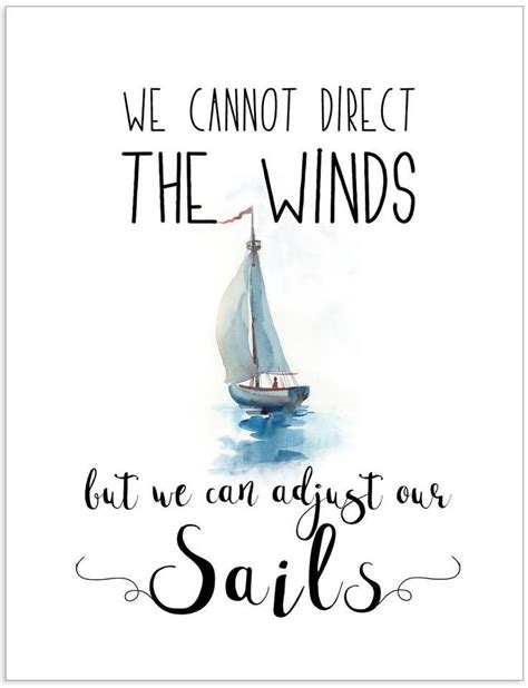 We Cannot Direct The Wind But We Can Adjust Our Sails Etsy In 2021