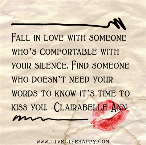 Fall In Love With Someone Whos Comfortable With Your Silence Find