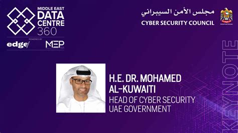 He Dr Mohamed Al Kuwaiti Head Of Cyber Security Uae Joins As Speaker
