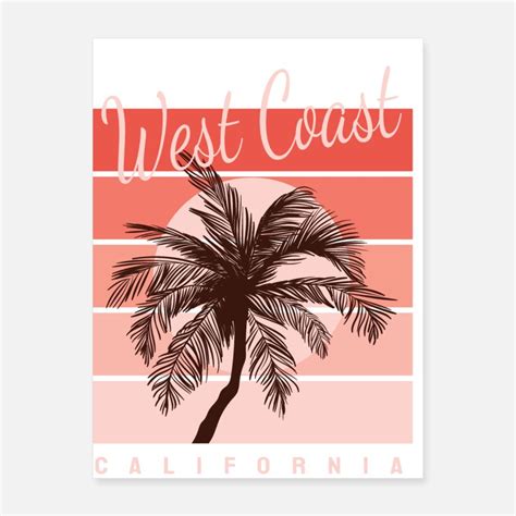 West Coast Posters Unique Designs Spreadshirt