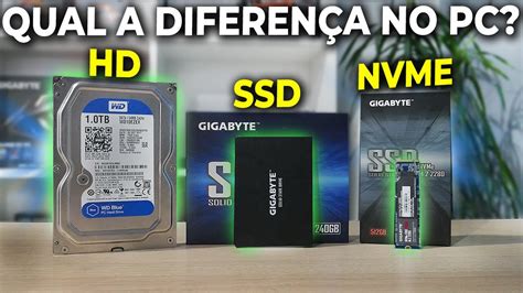 QUAL A DIFERENÇA ENTRE HD SSD E SSD M NVME NO PC TESTE PRÁTICO YouTube