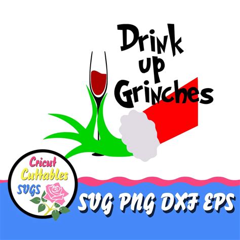 Drink Up Grinches Svg File for Cricut Christmas svg Grinch Svg | Etsy