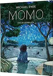 Momo: Ein Bilderbuch | Geschichte über die Kunst des Zuhörens : Ende ...