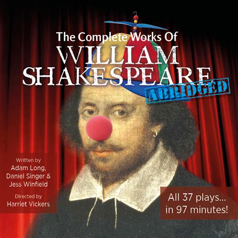 The Complete Works Of William Shakespeare Abridged Shaftesbury Theatre