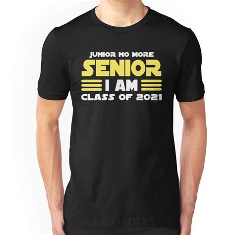 Junior No More Senior I Am Class Of 2021 Essential T Shirt By Ksuann