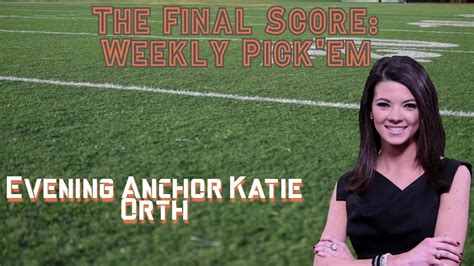 The Final Score Pickem Katie Orth Youtube