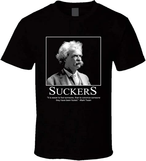 Mark Twain Quote T Shirt Suckers Quote Mark Twain Style Retro