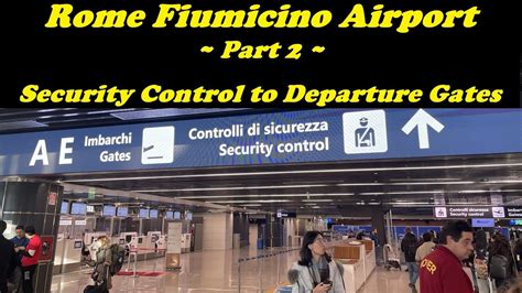 Rome Fiumicino Airport International Departure Part 2 Security