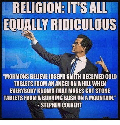 Then a great wizard named maronai came down from the starship enterprise. RELIGION ITS ALL EQUALLY RIDICULOUS MORMONS BELIEVE JOSEPH ...
