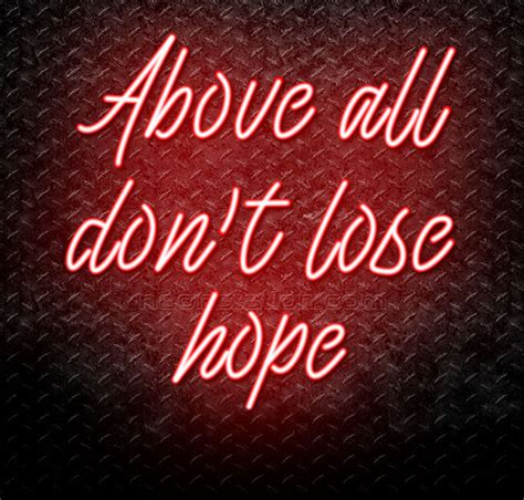 Above All Dont Lose Hope Neon Sign For Sale Neonstation