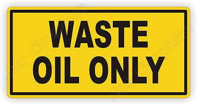 2 5 Inch WASTE OIL ONLY Vinyl Decal Sticker Label Drum Barrell