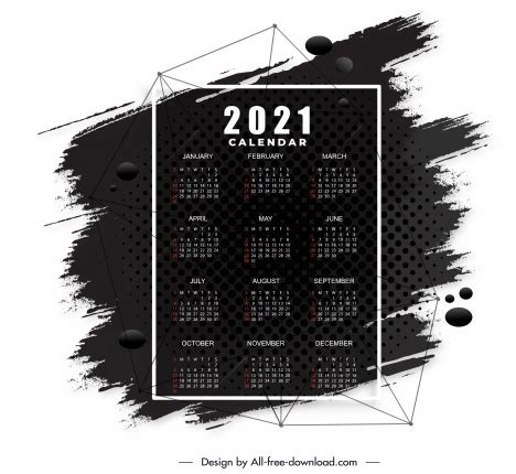 Download a free, printable calendar for 2021 to keep you organized in style. 2021 calendar template black white grunge decor vectors ...