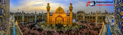 AQ International Tours Travels Baghdad Ziyarat Tours Iran Ziyarat