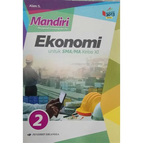 Download disini download buku bse sma ma kurikulum 2013 gratis 1. Buku Ekonomi Kelas 11 Alam S Pdf - Info Terkait Buku