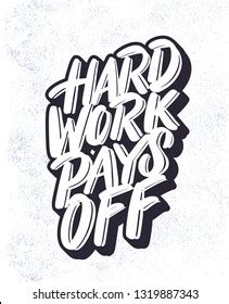 Hard Work Pays Off Vector Lettering Stock Vector Royalty Free Shutterstock