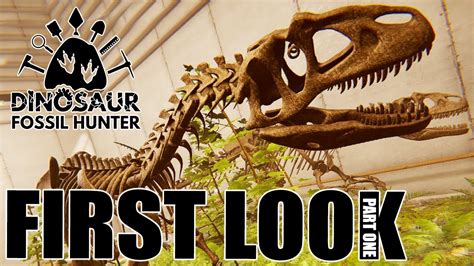 Dinosaur Fossil Hunter First Look Part One Youtube