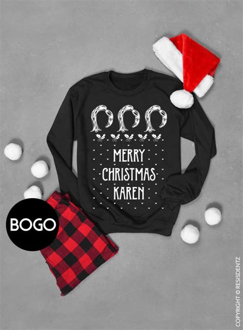 Christmas Karen Shirt Merry Christmas Karen Funny Ugly Etsy