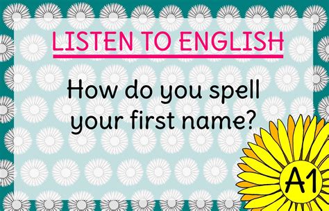 Audio How Do You Spell Your Name English Daisies