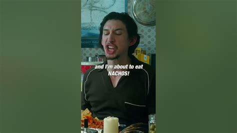 Sex And Nachos By Adam Driver Youtube