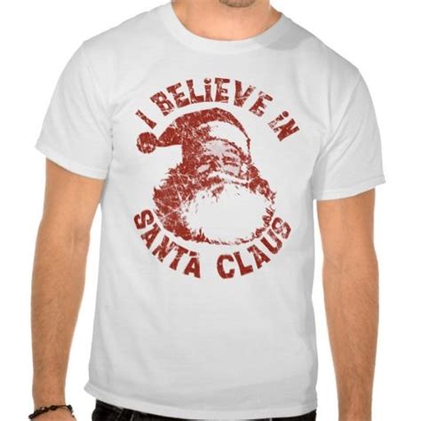 I Believe In Santa Claus Shirt Santa Claus Shirts