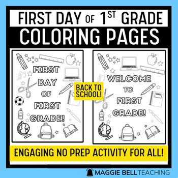 First Day of First Grade Coloring Pages - Back to School | TPT