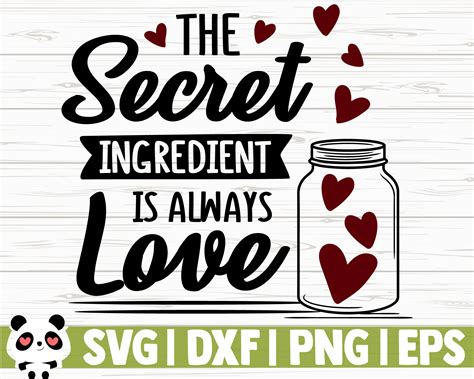 The Secret Ingredient Is Always Love By Creativedesignsllc Thehungryjpeg
