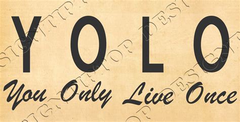Yolo Svg You Only Live Once Inscription Cut File Quote Svg