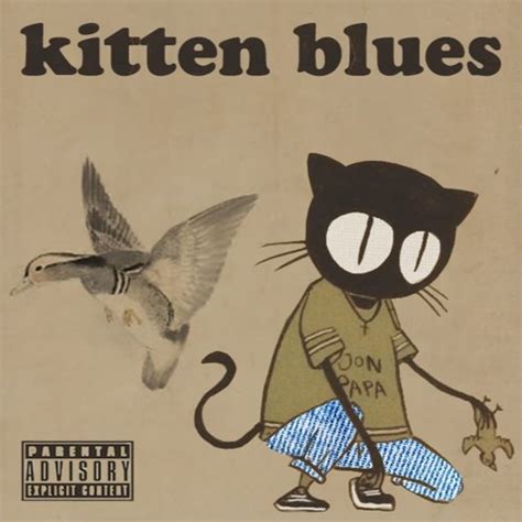 Stream Kitten Blues By Lausse The Cat Listen Online For Free On Soundcloud