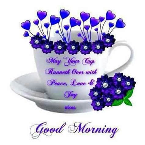 May Your Cup Runneth Over With Peace Love And Joy Pictures Photos And