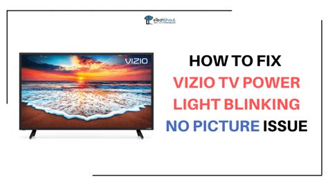 Vizio Tv Power Light Blinking But No Picture Fixed