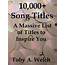 10000  Song Titles A Massive List Of To Inspire You By Toby