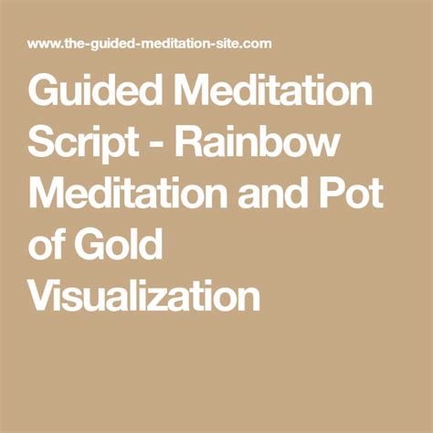 Guided Meditation Script Rainbow Meditation And Pot Of Gold