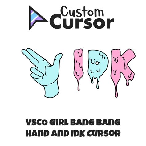 vsco girl bang bang hand and idk cursor custom cursor