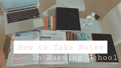 How To Take Notes In Nursing School ♡ Effectively Youtube