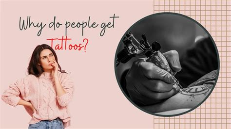 Why Do People Get Tattoos 17 Reasons For People To Get A Tattoo That Will Surprise You