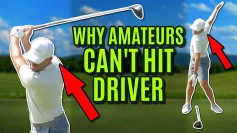Golf Why Amateur Golfers Cant Hit Driver Youtube