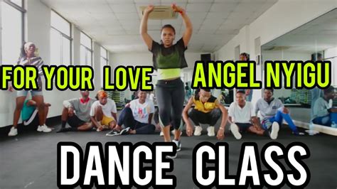 Angel Nyigu Dance Class Kila Ijumaa Youtube