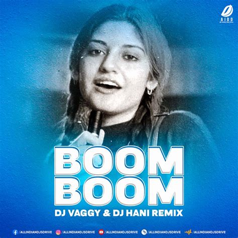 Boom Boom 2023 Remix Dj Vaggy And Dj Hani Mp3 Download